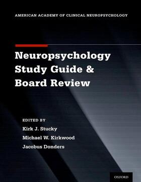 Stucky / Kirkwood / Donders |  Clinical Neuropsychology Study Guide and Board Review | Buch |  Sack Fachmedien
