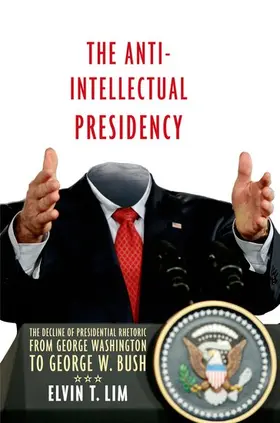 Lim |  Anti-Intellectual Presidency | Buch |  Sack Fachmedien