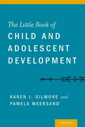 Gilmore / Meersand |  Little Book of Child and Adolescent Development | Buch |  Sack Fachmedien