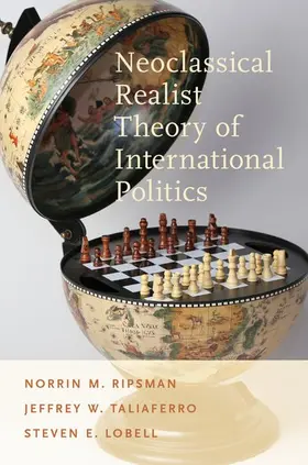 Lobell / Ripsman / Taliaferro |  Neoclassical Realist Theory of International Politics | Buch |  Sack Fachmedien