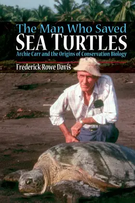 Davis |  The Man Who Saved Sea Turtles | Buch |  Sack Fachmedien