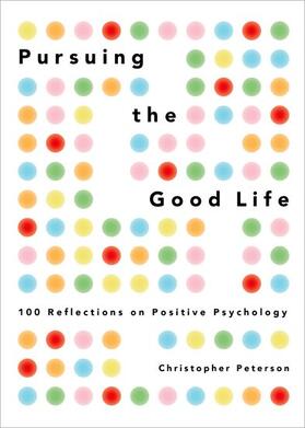 Peterson |  Pursuing the Good Life | Buch |  Sack Fachmedien
