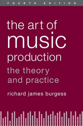 Burgess |  The Art of Music Production | Buch |  Sack Fachmedien