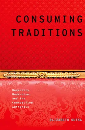 Outka |  Consuming Traditions | Buch |  Sack Fachmedien