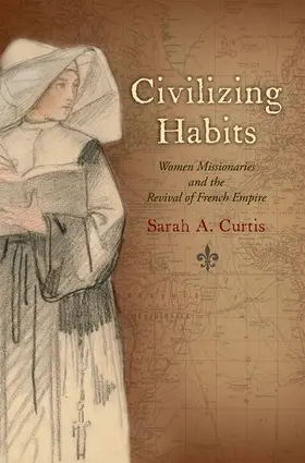 Curtis |  Civilizing Habits | Buch |  Sack Fachmedien