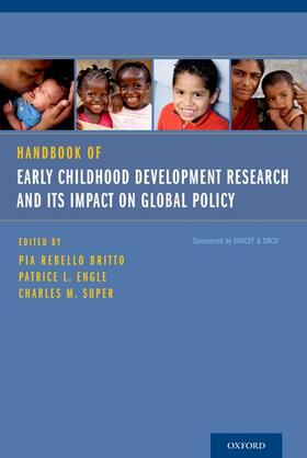 Britto / Engle / Super |  Handbook of Early Childhood Development Research and Its Impact on Global Policy | Buch |  Sack Fachmedien