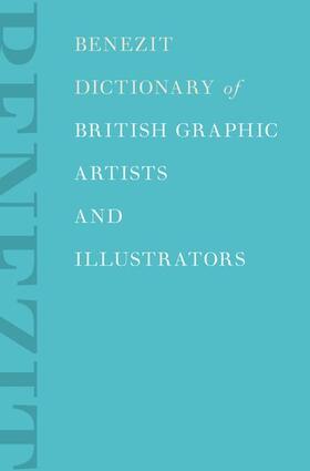 Bury |  Benezit Dictionary of British Graphic Artists and Illustrators | Buch |  Sack Fachmedien