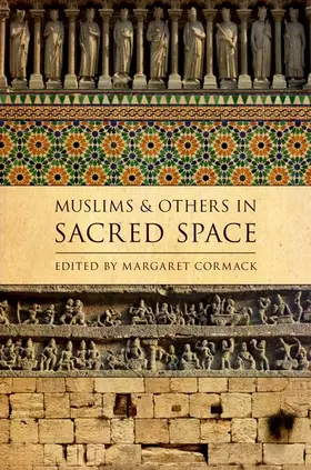 Cormack |  Muslims and Others in Sacred Space | Buch |  Sack Fachmedien