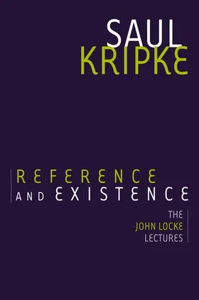 Kripke |  Reference and Existence | Buch |  Sack Fachmedien