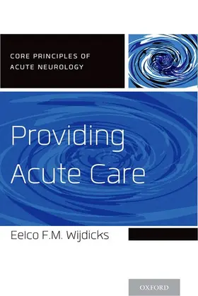 Wijdicks |  Providing Acute Care | Buch |  Sack Fachmedien