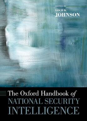 Johnson |  The Oxford Handbook of National Security Intelligence | Buch |  Sack Fachmedien