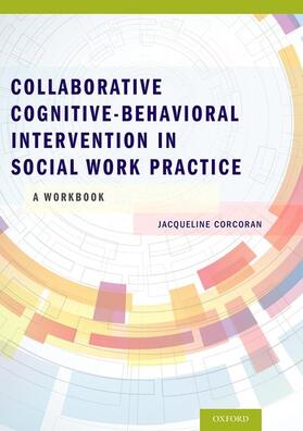 Corcoran |  Collaborative Cognitive Behavioral Intervention in Social Work Practice | Buch |  Sack Fachmedien
