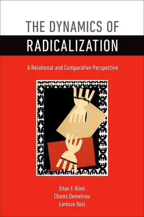 Alimi / Bosi / Demetriou |  Dynamics of Radicalization | Buch |  Sack Fachmedien