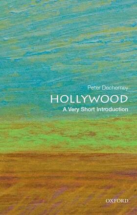 Decherney |  Hollywood: A Very Short Introduction | Buch |  Sack Fachmedien