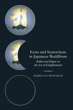 Winfield |  Icons and Iconoclasm in Japanese Buddhism | Buch |  Sack Fachmedien