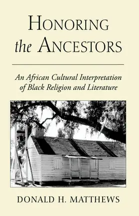 Matthews |  Honoring the Ancestors | Buch |  Sack Fachmedien