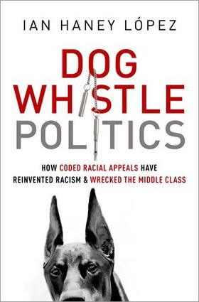 Haney-Lopez | Dog Whistle Politics | Buch | 978-0-19-996427-7 | sack.de