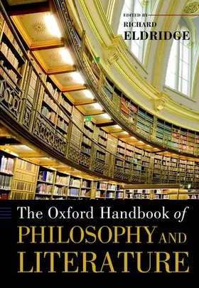 Eldridge |  The Oxford Handbook of Philosophy and Literature | Buch |  Sack Fachmedien