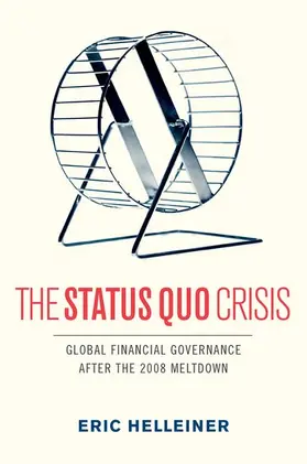 Helleiner |  The Status Quo Crisis | Buch |  Sack Fachmedien