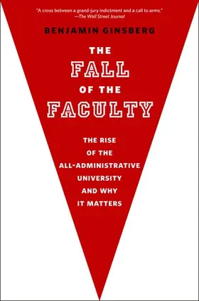 Ginsberg |  The Fall of the Faculty | Buch |  Sack Fachmedien