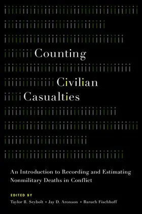 Aronson / Seybolt / Fischhoff |  Counting Civilian Casualties | Buch |  Sack Fachmedien