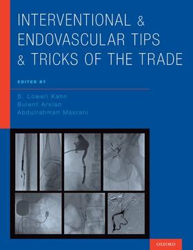 Kahn / Arslan / Masrani |  Interventional and Endovascular Tips and Tricks of the Trade | Buch |  Sack Fachmedien