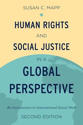 Mapp |  Human Rights and Social Justice in a Global Perspective: An Introduction to International Social Work | Buch |  Sack Fachmedien