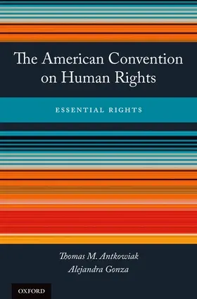 Antkowiak / Gonza | Amer Convent Human Rights Essen Rights C | Buch | 978-0-19-998968-3 | sack.de