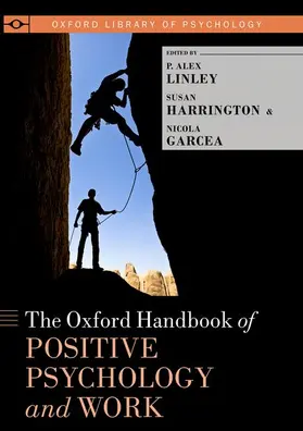 Garcea / Linley / Harrington |  The Oxford Handbook of Positive Psychology and Work | Buch |  Sack Fachmedien