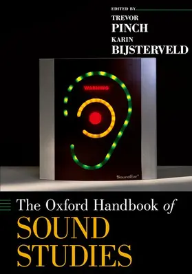 Pinch / Bijsterveld |  The Oxford Handbook of Sound Studies | Buch |  Sack Fachmedien