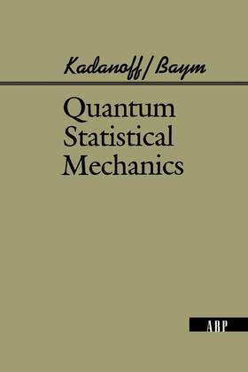 Kadanoff / Baym / Pines |  Quantum Statistical Mechanics | Buch |  Sack Fachmedien