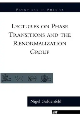 Goldenfeld |  Lectures On Phase Transitions And The Renormalization Group | Buch |  Sack Fachmedien