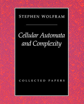 Wolfram |  Cellular Automata And Complexity | Buch |  Sack Fachmedien