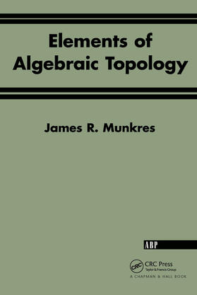 Munkres |  Elements Of Algebraic Topology | Buch |  Sack Fachmedien