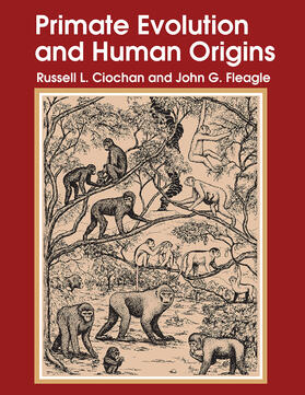 Ciochon |  Primate Evolution and Human Origins | Buch |  Sack Fachmedien