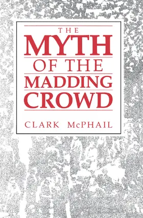 McPhail |  The Myth of the Madding Crowd | Buch |  Sack Fachmedien