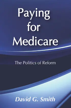 Smith |  Paying for Medicare | Buch |  Sack Fachmedien