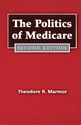 Marmor |  The Politics of Medicare | Buch |  Sack Fachmedien