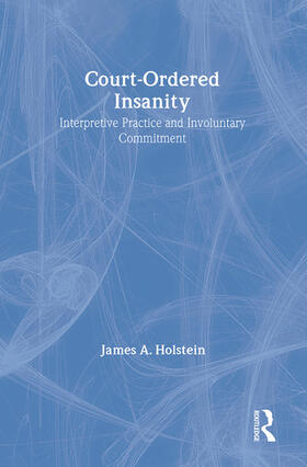 Holstein |  Court-Ordered Insanity | Buch |  Sack Fachmedien