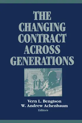 Bengtson / Achenbaum |  The Changing Contract across Generations | Buch |  Sack Fachmedien