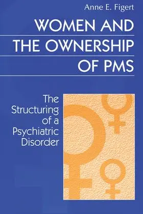 Figert |  Women and the Ownership of PMS | Buch |  Sack Fachmedien