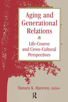 Hareven |  Aging and Generational Relations over the Life-Course | Buch |  Sack Fachmedien