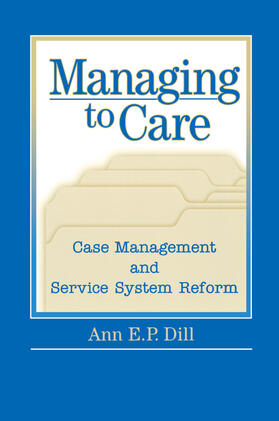 Dill |  Managing to Care | Buch |  Sack Fachmedien