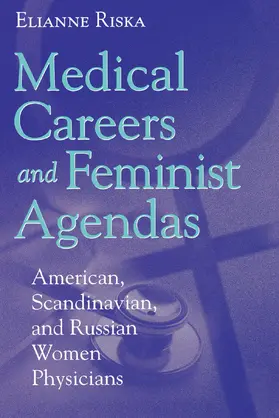 Riska |  Medical Careers and Feminist Agendas | Buch |  Sack Fachmedien