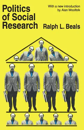 Beals / Woolfolk |  Politics of Social Research | Buch |  Sack Fachmedien