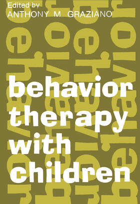 Graziano |  Behavior Therapy with Children | Buch |  Sack Fachmedien