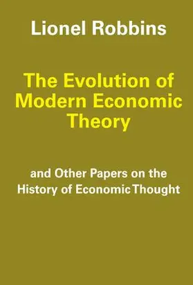 Robbins |  The Evolution of Modern Economic Theory | Buch |  Sack Fachmedien