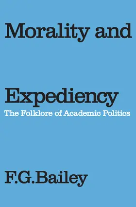 Bailey |  Morality and Expediency | Buch |  Sack Fachmedien