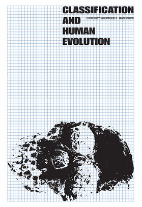 Washburn |  Classification and Human Evolution | Buch |  Sack Fachmedien