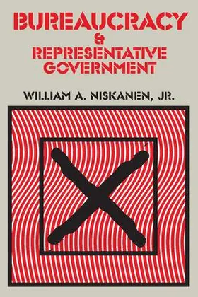 Niskanen |  Bureaucracy and Representative Government | Buch |  Sack Fachmedien